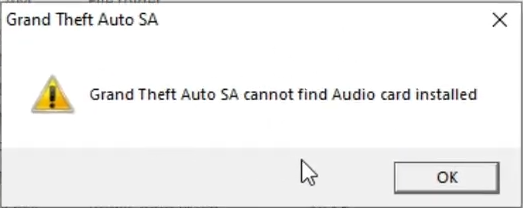 Grand Theft Auto SA cannot find Audio card installed